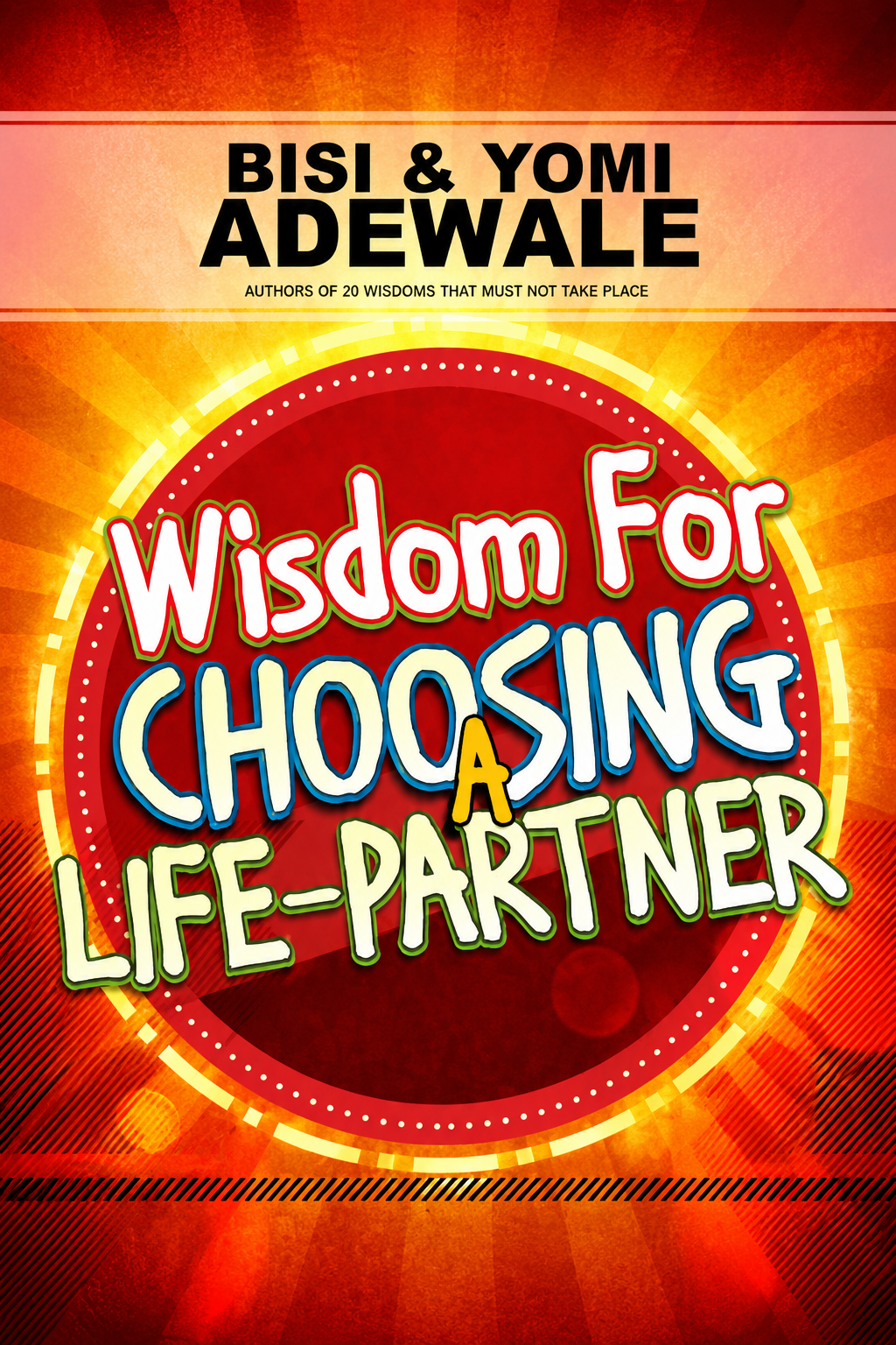 WISDOM FOR CHOOSING A LIFE - PARTNER