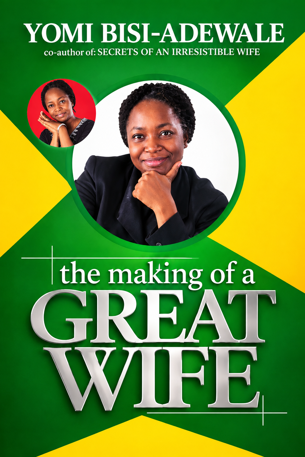 THE MAKING OF A GREAT WIFE