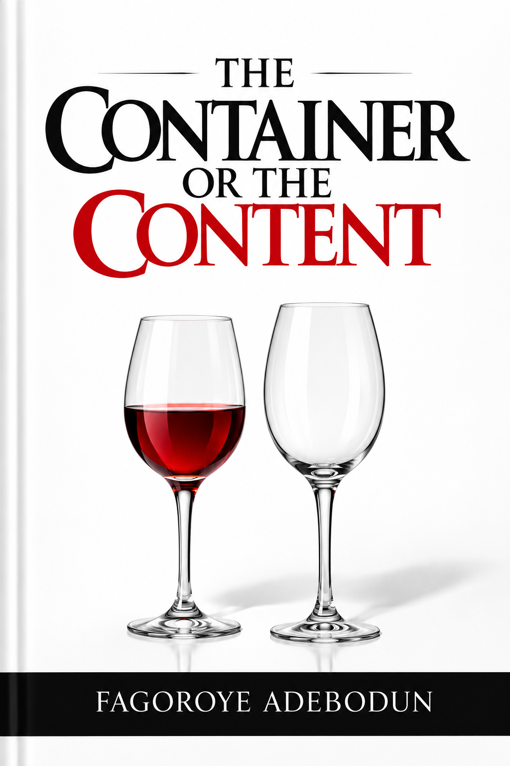 THE CONTAINER OR THE CONTENT