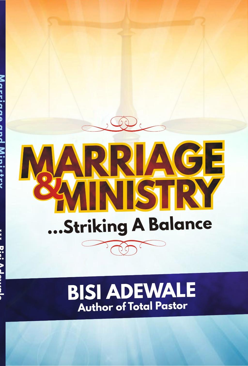 MARRIAGE & MINISTRY; STRIKING A BALANCE cover