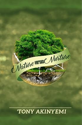 NATURE VERSUS NURTURE
