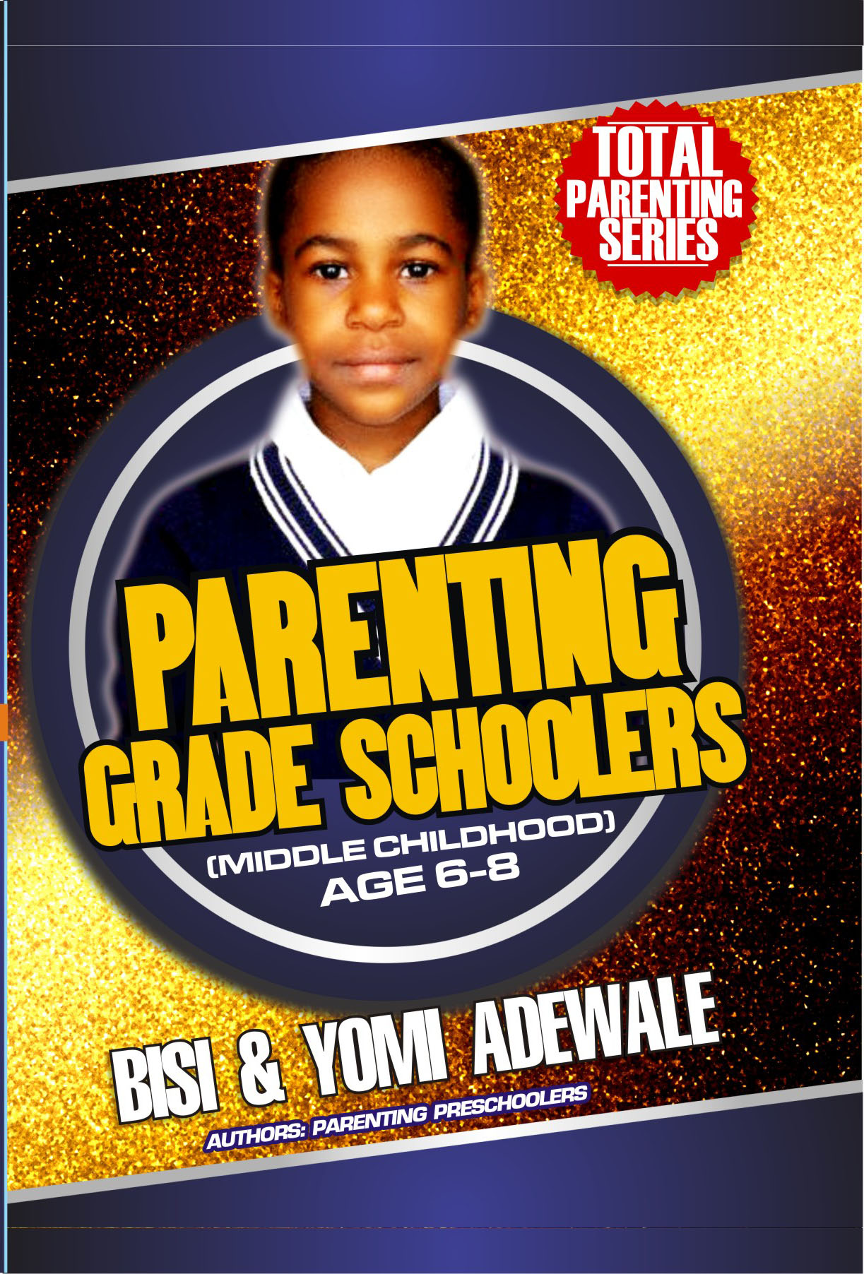 PARENTING GRADE SCHOOLERS