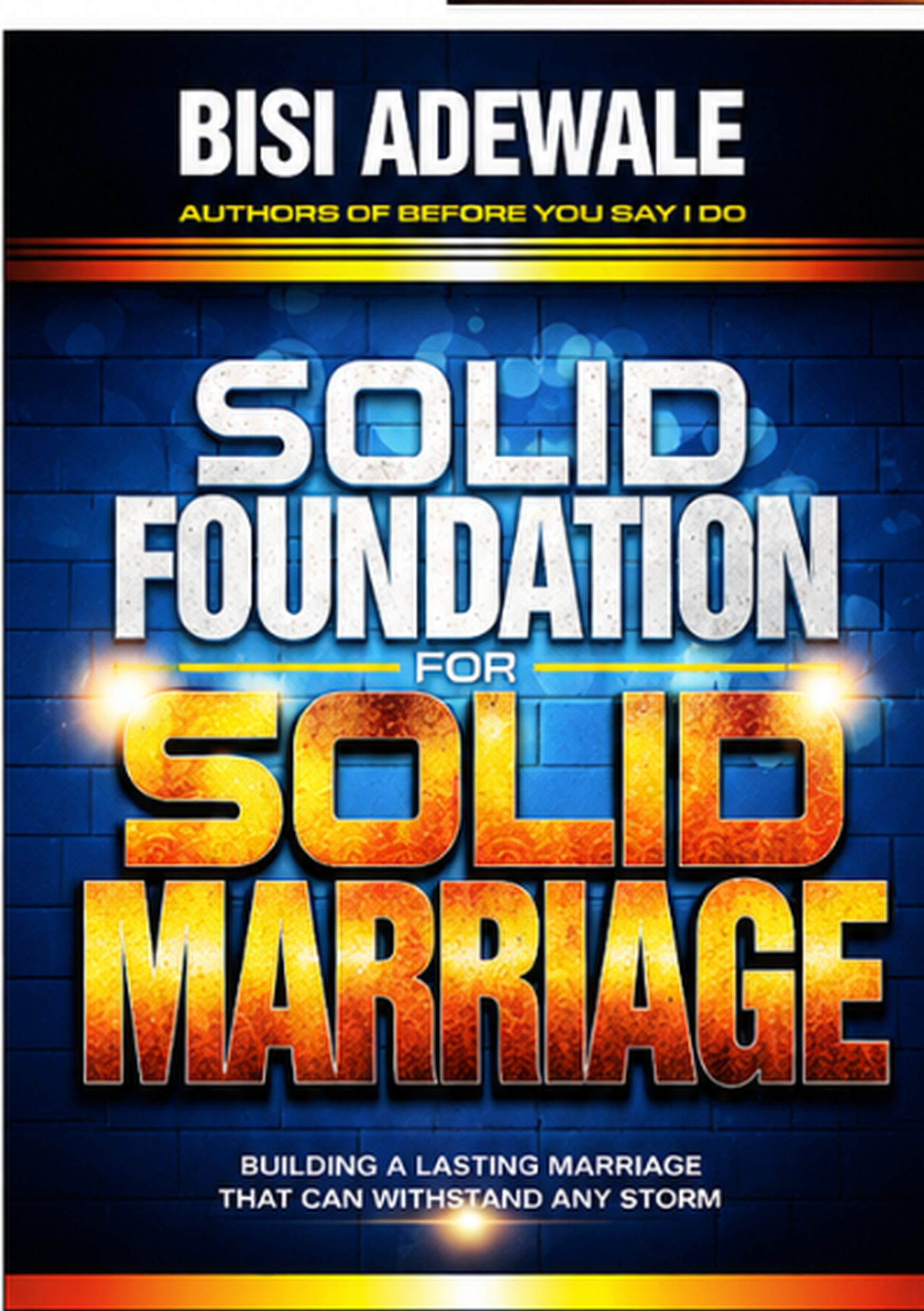 SOLID FOUNDATION, SOLID MARRIAGE cover