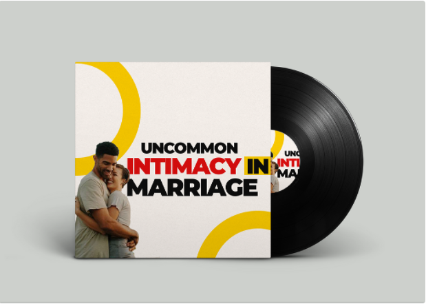 UNCOMMON INTIMACY IN MARRIAGE cover